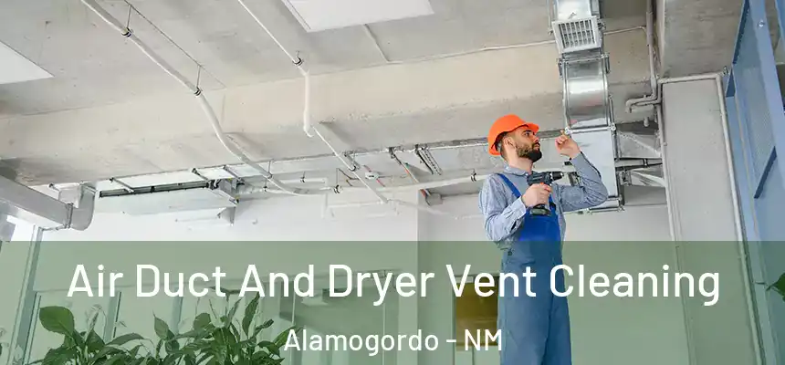  Air Duct And Dryer Vent Cleaning Alamogordo - NM