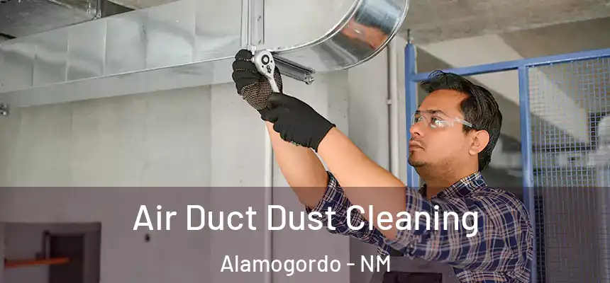  Air Duct Dust Cleaning Alamogordo - NM