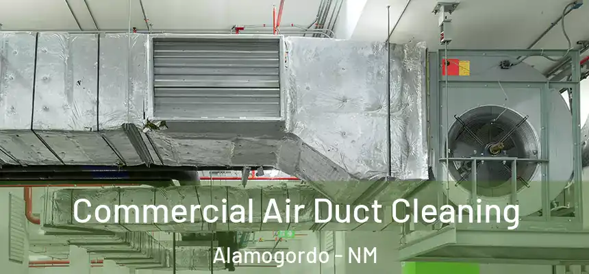  Commercial Air Duct Cleaning Alamogordo - NM