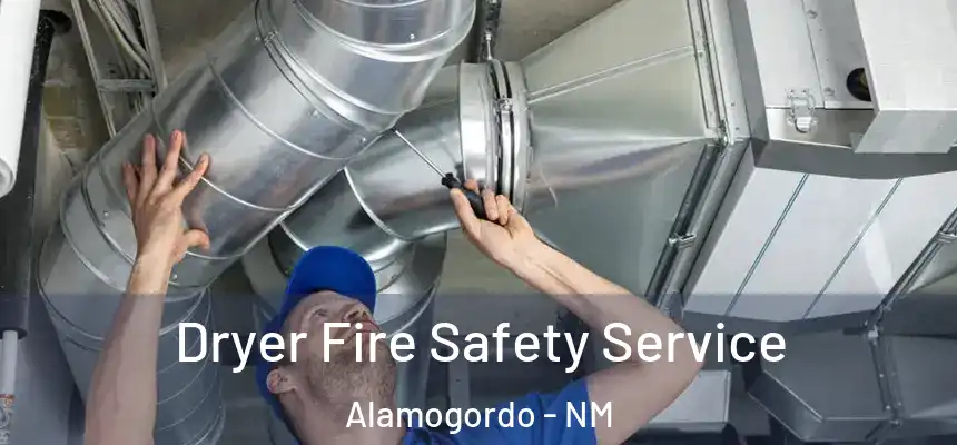  Dryer Fire Safety Service Alamogordo - NM